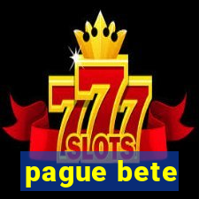 pague bete